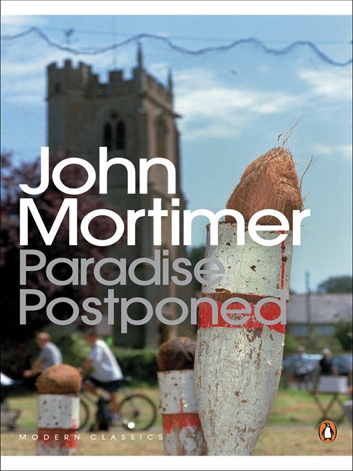 Title details for Paradise Postponed by John Mortimer - Available